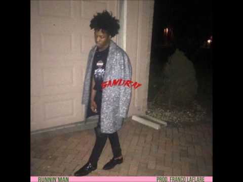 SAMURAI- "RUNNIN' MAN" (Prod. @FrancoLaflare)