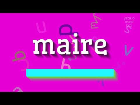 HOW TO SAY MAIRE? SAY IT RIGHT: PRONOUNCING MAIRE! #maire