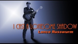 I CAST A LONESOME SHADOW  - by Hank Thompson & Lynn Russwurm