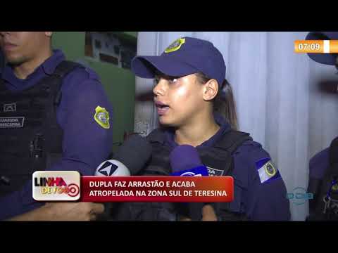 LINHA DE FOGO (28 11) DUPLA FAZ ARRASTíO E ACABA ATROPELADA NA ZONA SUL DE TERESINA