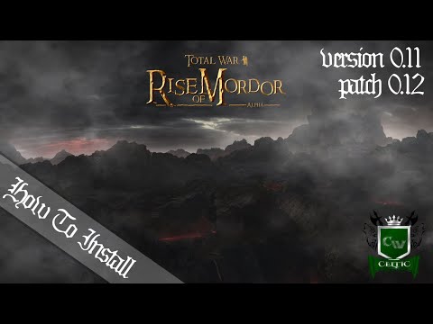 HOW TO INSTALL RISE OF MORDOR 0.11 WITH PATCH 0.12