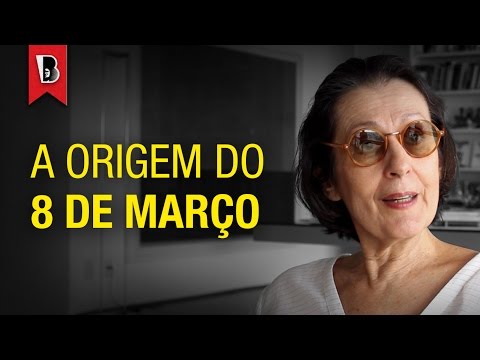 As origens comunistas do 8 de maro // Maria Lygia Quartim de Moraes