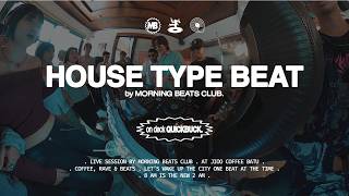 Download lagu HOUSE TYPE BEATS by Morning Beats Club on deck QUICKBUCK mp3