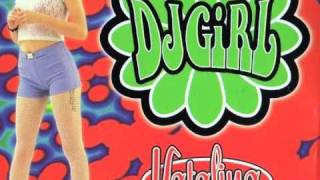 Katalina - DJ Whore (Dirty) / DJ Girl