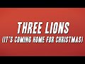 Baddiel, Skinner & The Lightning Seeds - Three Lions (It’s Coming Home for Christmas) [Lyrics]