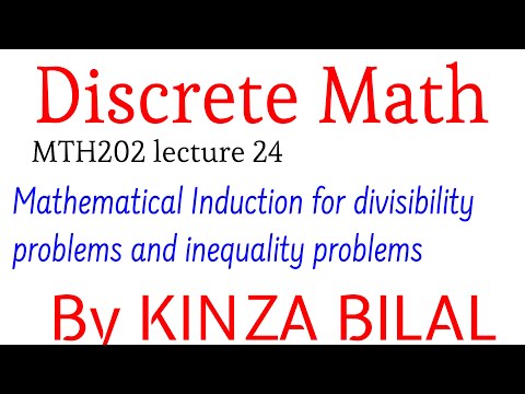 Discrete Math#24|Mathematical induction for divisibility|Inequality problems|By Mrs Kinza Bilal