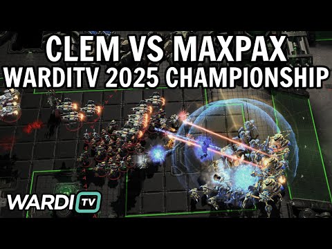 Clem vs MaxPax (TvP) - WardiTV 2025 Championship [StarCraft 2]