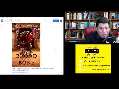 LitRPG Podcast 260 -  Challenges of a Scribe, Heavy, Arachnomancer Book 1, Disgardium Book #6