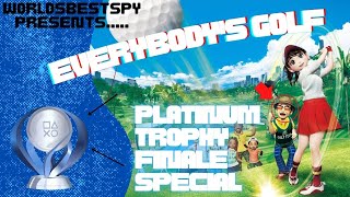 WorldsBestSpy Presents....Everybody's Golf -  The Platinum Trophy Finale Special