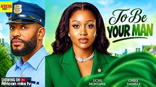 Download lagu To Be Your Man - CHIKE DANIELS UCHE MONTANA - Nigerian Movies mp3