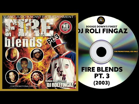 MIXTAPE : Fire Blends Pt. 3 (2003) | DJ Roli Fingaz