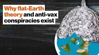 Michio Kaku: Why flat-Earth theory and anti-vax conspiracies exist