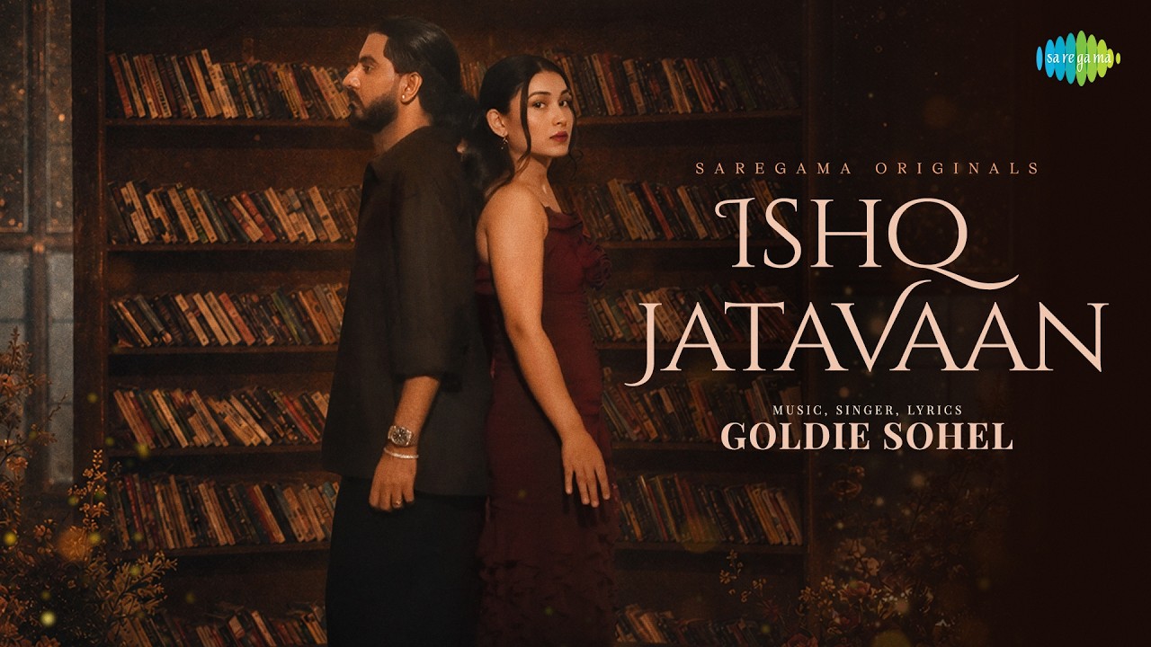 Ishq Jatavaan Lyrics | Goldie Sohel