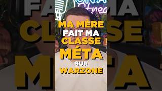 Ma MÈRE a CONSTRUIT ma CLASSE META sur Warzone ! (Insolite) #warzone #callofduty #cod