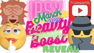 IPSY March 2026 Spoiler: Is Beauty Boost Going Premium Luxury Brands? In‑Depth Breakdown