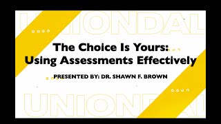 The Choice Is Yours: Using Assessments Effectively - Domain 3D | UHS Virtual PD