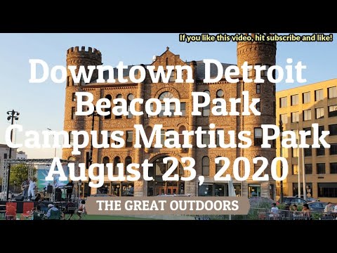 Downtown Detroit, Beacon Park, Campus Martius Park August 23, 2020