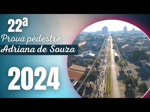 22ª Prova pedestre Adriana de Souza (Ibiporã-Pr)