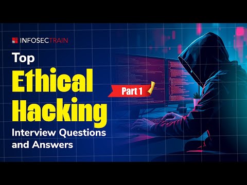 Top Ethical Hacking Practice Questions for 2024 Interviews CEH Interview Questions and Answers