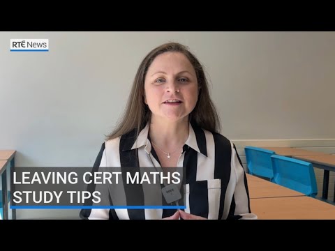 Leaving Certificate study tips: Maths