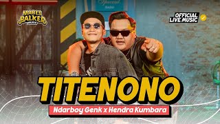 Download lagu NDARBOY GENK x HENDRA KUMBARA - TITENONO 'JEPANG JOWO' ( Live Music) mp3 Download lagu NDARBOY GENK x HENDRA KUMBARA - TITENONO 'JEPANG JOWO' ( Live Music) mp3