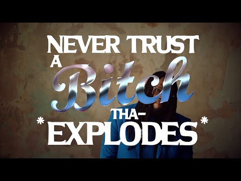 $ilkMoney -  NEVER TRUST A BITCH THA- *EXPLODES* (Official Video)