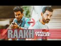 Raakh Trailer | Raakh Release Date | John Abraham | Manoj Bajpayee | Milap Zaveri | John New Movie