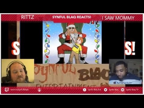 Synful Blaq Reacts Christmas - Rittz - I Saw Mommy