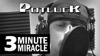 Potluck - 3 Minute Miracle featuring UnderRated (Official Music Video)