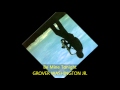 Grover Washington Jr. - BE MINE TONIGHT 
