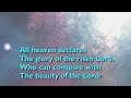 All Heaven Declares With Lyrics For Congregations
