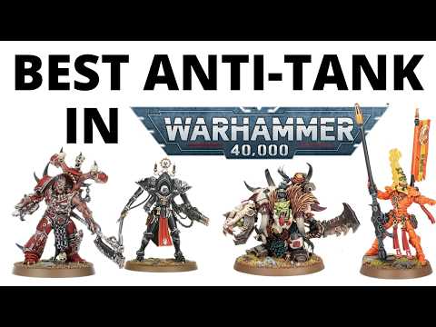Strongest Anti Tank Units in Warhammer 40K? Seven of the Scariest!