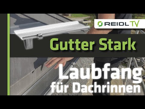 Laubschutz/Laubfang für Dachrinnen - Zambelli Gutter Stark + Montageanleitung [German]