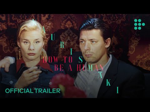 How to be a Human: Films by Aki Kaurismäki | Official Trailer | Hand-Picked by MUBI