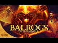 The Balrogs of Morgoth | Tolkien Explained