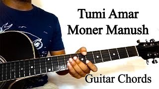 Tumi Amar Moner Manush  Guitar Tutorial