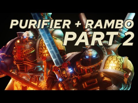 The Rambo and One Turn Purifier builds Playthrough - Part2 (Chaos Gate: Daemonhunters)