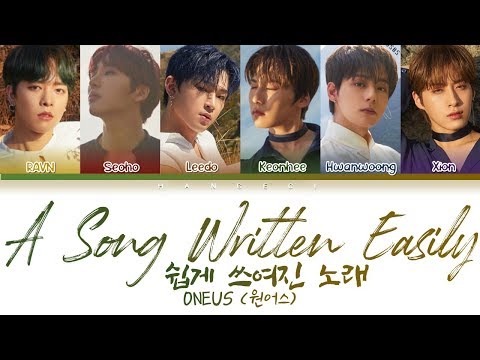 ONEUS (A Song Written Easily) (Color Coded Lyrics Eng / Rom / Han / lyrics)