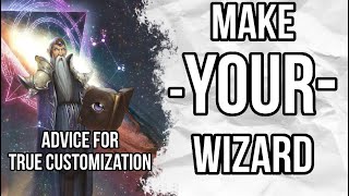 Make YOUR Wizard