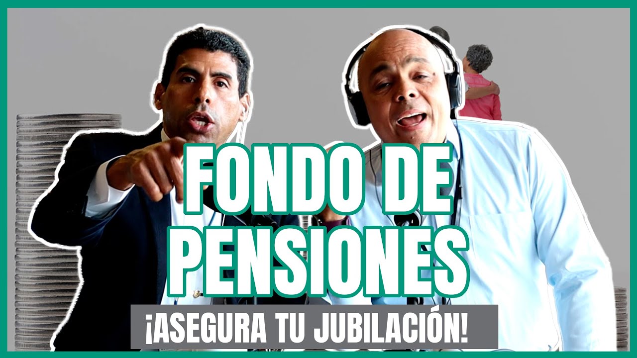 EP. 18 | FONDO DE PENSIONES PARALELO: Clave para una JUBILACIÓN Digna