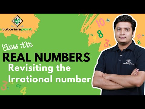 Class 10th Revisiting the Irrational numbers