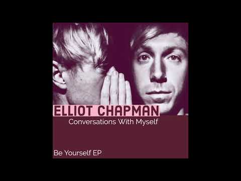 Elliot Chapman - Conversations With Myself
