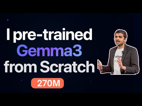 I pre-trained Gemma3 270M from scratch