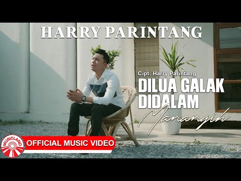 Dilua Galak Didalam Manangih - Harry Parintang | Slow Rock Indonesia Bikin Baper [Official MV HD]