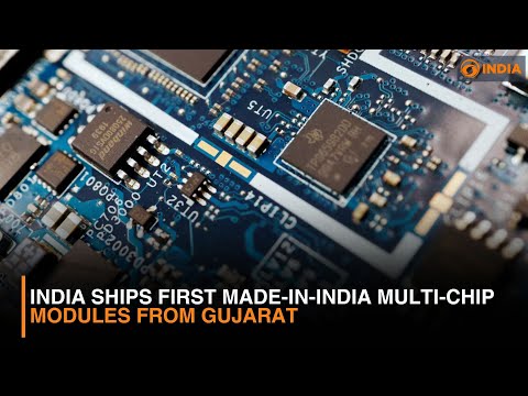 India Ships First Made-in-India Multi-Chip Modules from Gujarat | DD India