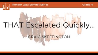 THAT Escalated Quickly...