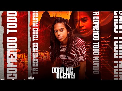 DONA CLENNY MC - TÁ COMENDO TODO MUNDO (Prod. Guilherme Hugo)