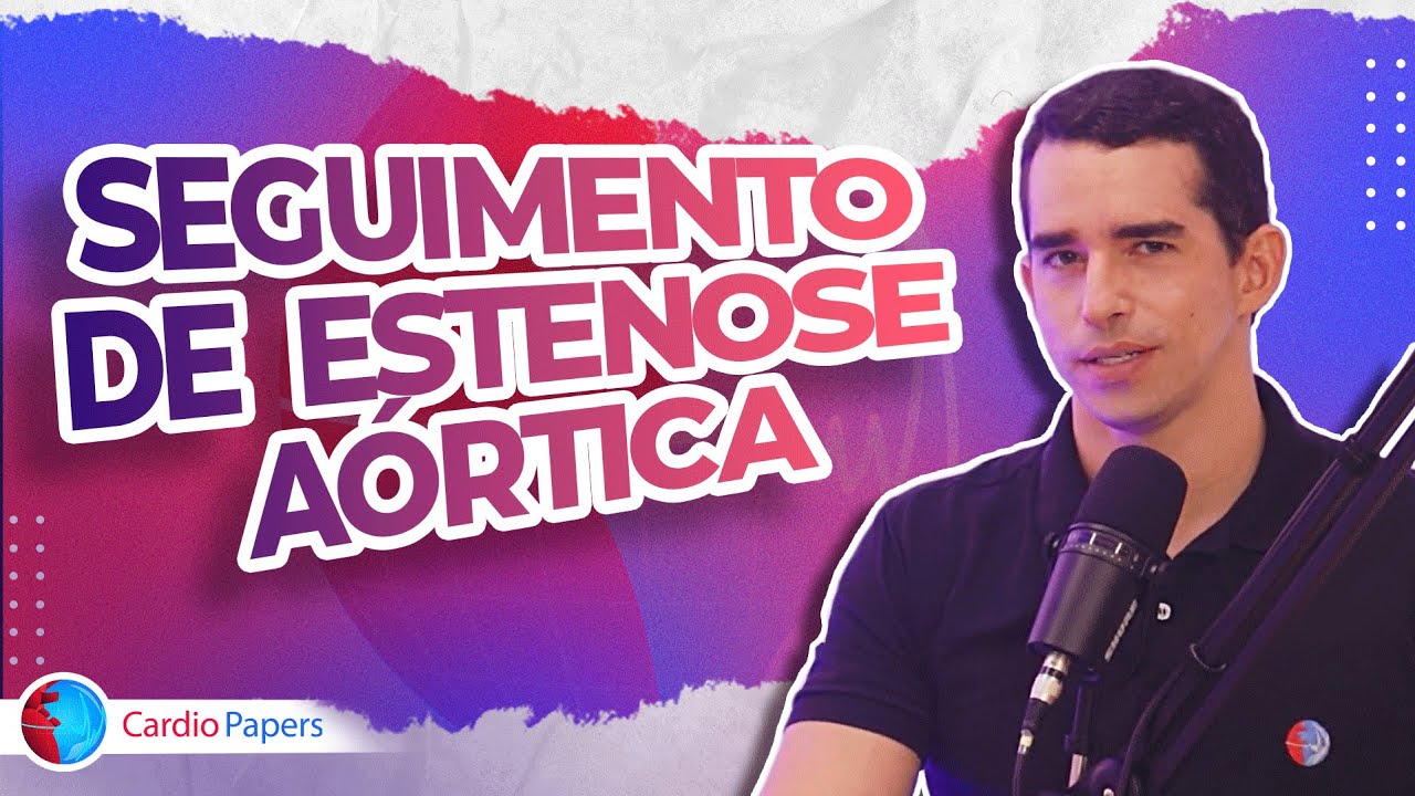 Seguimento de estenose aórtica