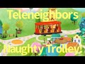 Teleneighbours Naughty Trolley