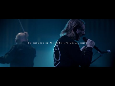 60 Minutes of When Saints Go Machine